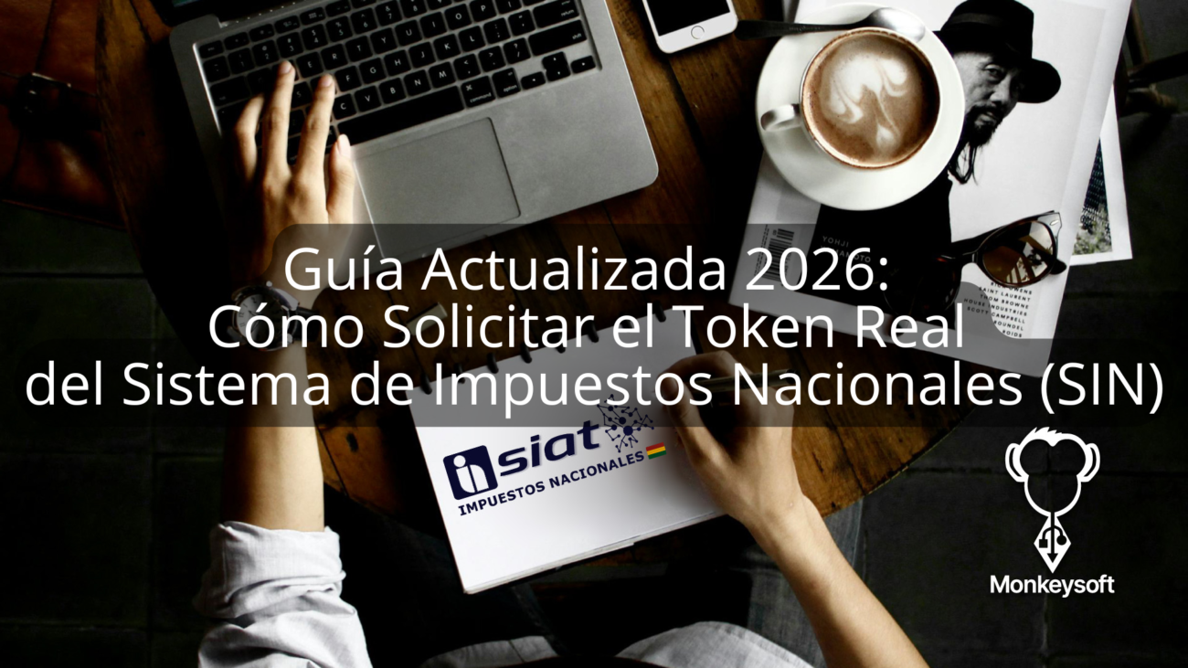 Guía Actualizada 2026: Cómo Solicitar el Token Real del Sistema de Impuestos Nacionales (SIN)