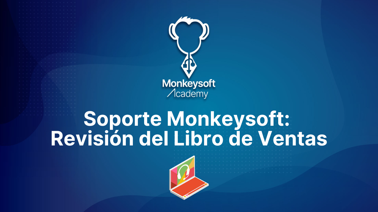 Soporte Monkeysoft: Revisión del Libro de Ventas