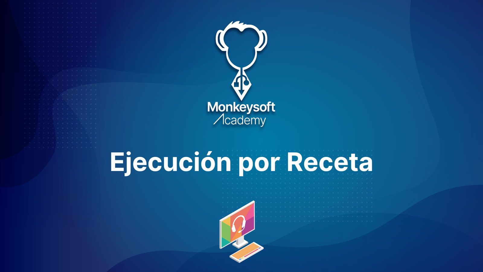 Ejecución por Receta