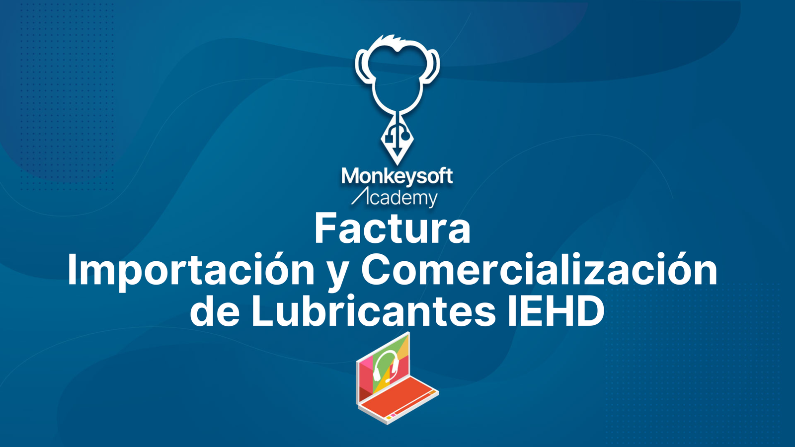 Factura Importación y Comercialización de Lubricantes IEHD