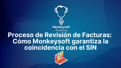 Proceso de Revisión de Facturas: Cómo Monkeysoft garantiza la coincidencia con el SIN