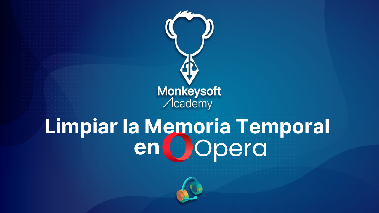 Limpiar la Memoria Temporal en Opera