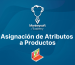 Asignación de Atributos a Productos