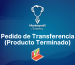 Pedido de Transferencia (Producto Terminado)