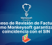 Proceso de Revisión de Facturas: Cómo Monkeysoft garantiza la coincidencia con el SIN